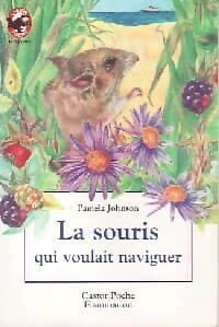 La souris qui voulait naviguer - Pamela Johnson